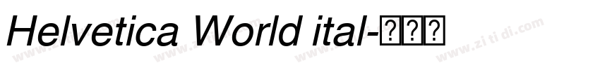 Helvetica World ital字体转换